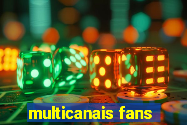 multicanais fans